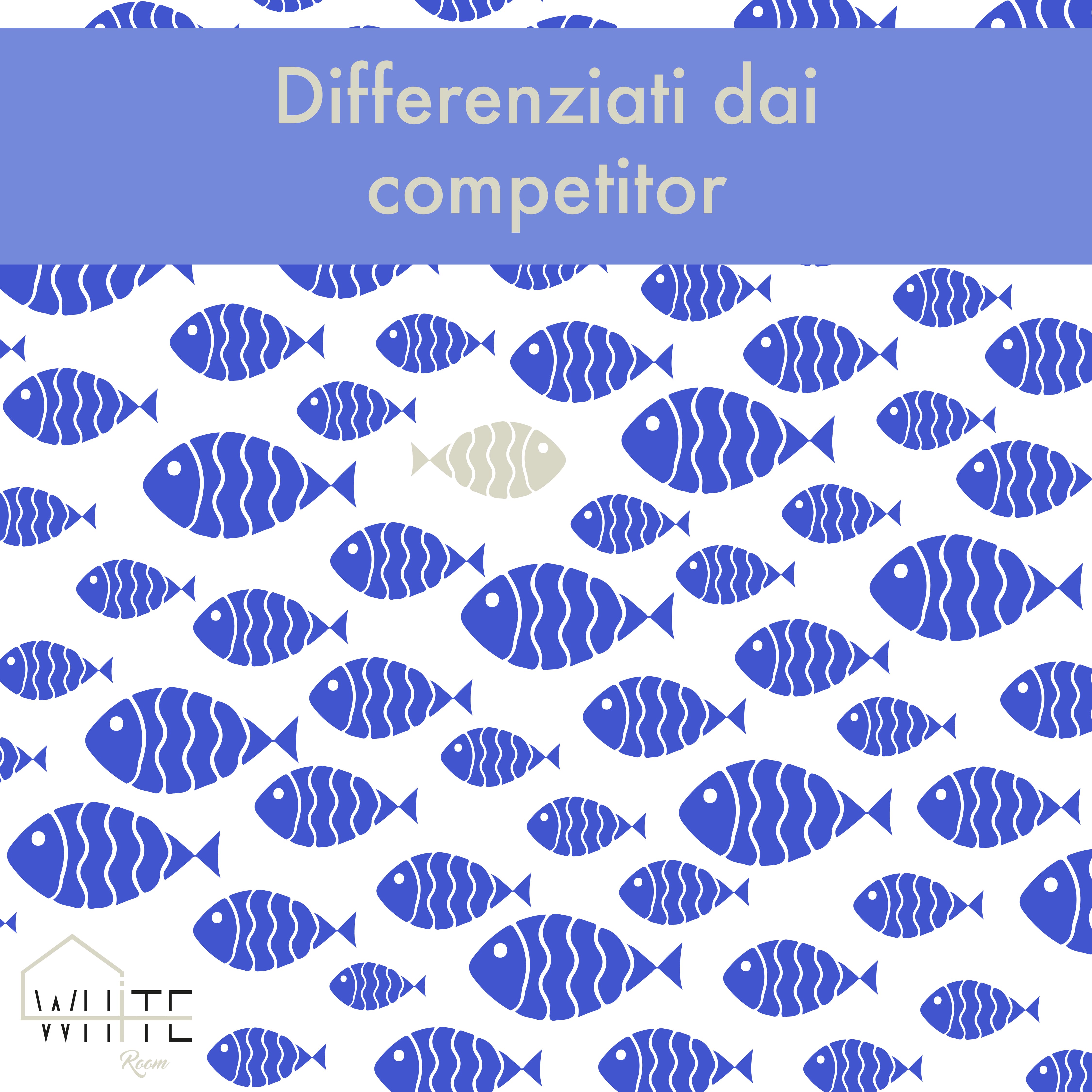 Come differenziarsi dai competitor?